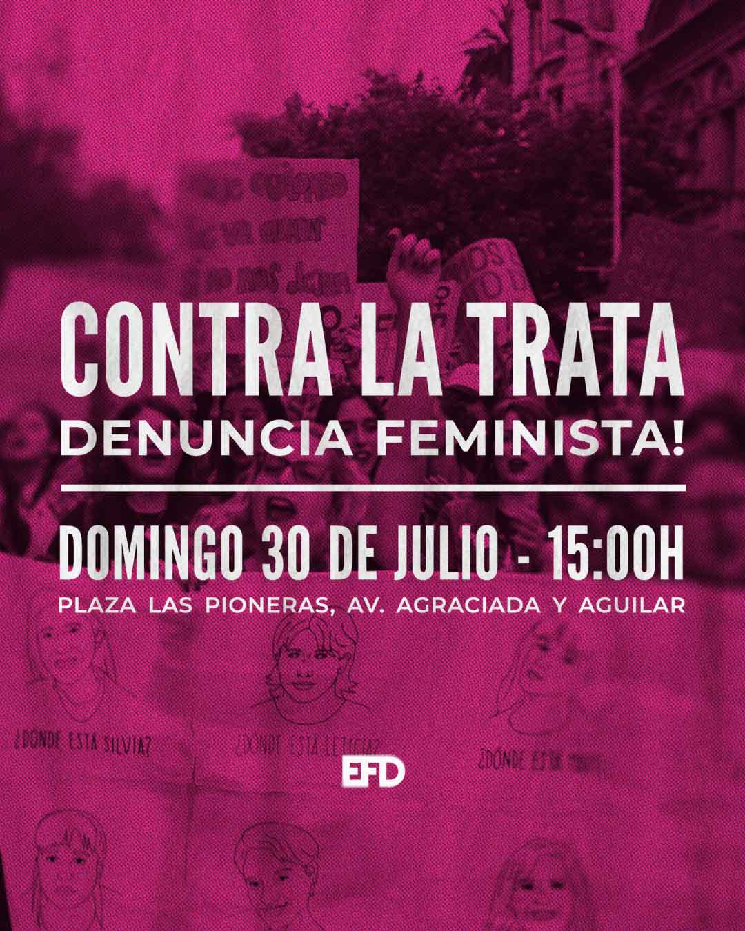 Contra la trata: Denuncia feminista!<br />
Domingo 30 de julio 15 horas Plaza las pioneras. Avenida Agraciada y Aguilar